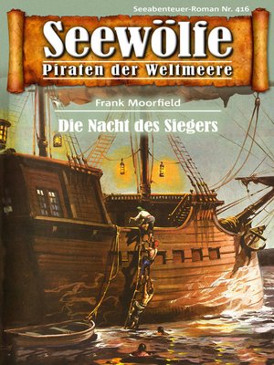 cover image of Seewölfe--Piraten der Weltmeere 416